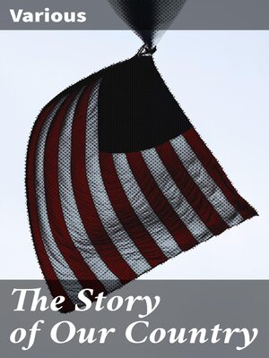 cover image of The Story of Our Country